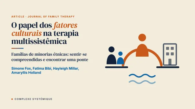 O papel dos fatores culturais no engajamento e na mudança na terapia multissistêmica (MST)