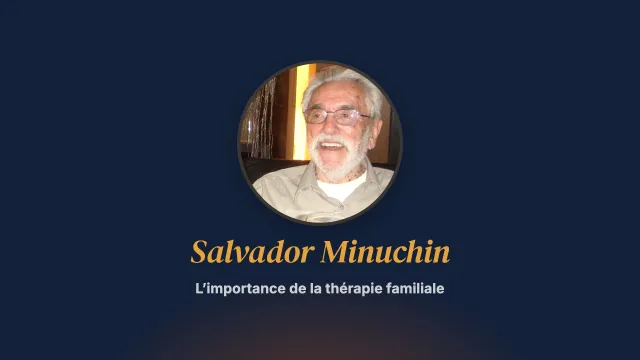 L’importance de la thérapie familiale. Entretien avec Salvador Minuchin