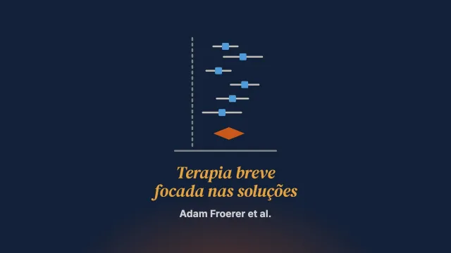 Metanálise das pesquisas iranianas sobre a terapia breve focada nas soluções: o tipo de desfecho, a modalidade de intervenção ou o formato de oferta fazem diferença?