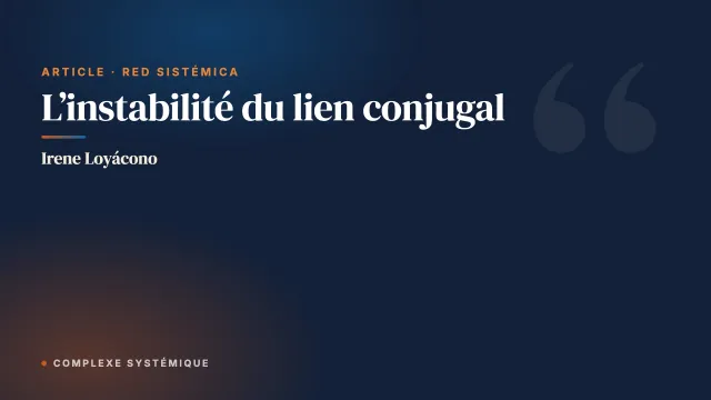 L’instabilité du lien conjugal