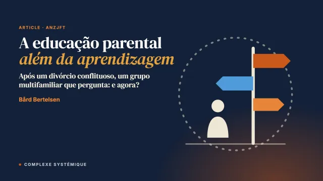 A educação parental além da aprendizagem: uma exploração etnográfica de um programa multifamiliar para famílias em conflito pós-divórcio