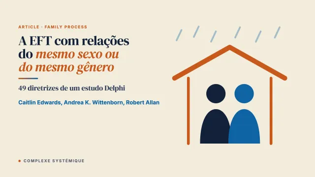 Diretrizes para a EFT com relações do mesmo sexo ou do mesmo gênero: recomendações de um estudo Delphi