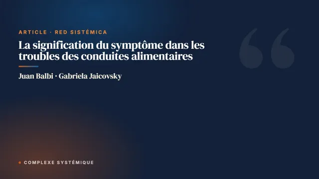 La signification du symptôme dans les troubles des conduites alimentaires