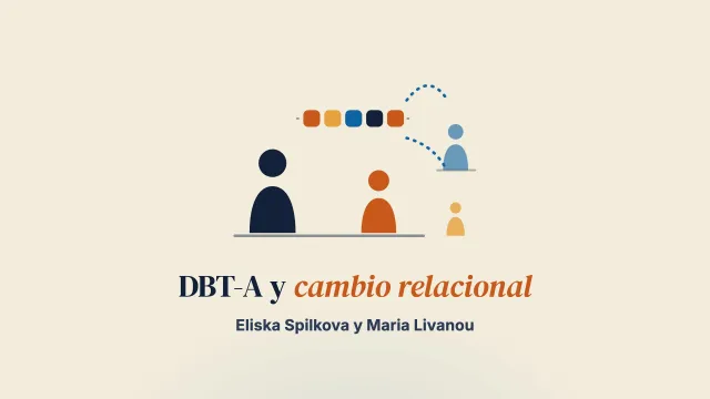 «Lo que siempre ha estado ahí ahora puede nombrarse»: experiencias parentales de la DBT-A y del cambio relacional