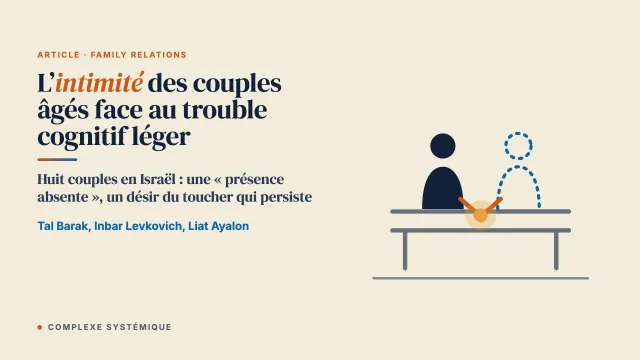 L’intimité des couples âgés lorsqu’une des deux personnes a un trouble cognitif léger : une étude qualitative