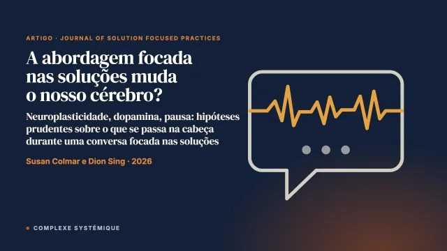 A abordagem focada nas soluções muda o nosso cérebro?