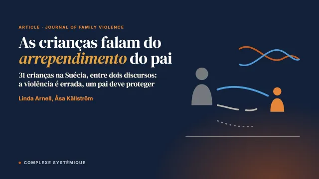 As crianças falam do arrependimento do pai: dar sentido à violência dos pais contra as mães