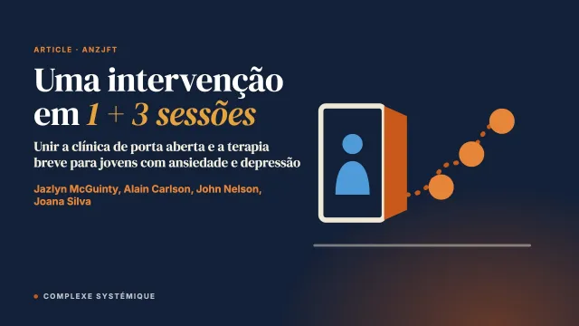 Integrar a clínica de porta aberta e a terapia breve para melhorar os resultados: uma intervenção em 1 + 3 sessões para jovens com ansiedade e depressão