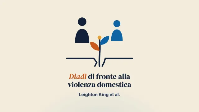 Le esperienze di diadi esposte congiuntamente a violenza e abuso domestici: narrazioni di crescita, connessione e resistenza