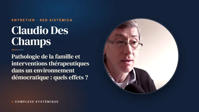Pathologie de la famille et interventions thérapeutiques dans un environnement démocratique : quels effets ?