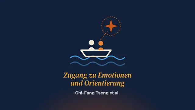 Zugang zu Emotionen und Orientierung bei chinesischen Paaren: Erkenntnisse und Anpassungen aus Sicht von Fachkräften der emotionsfokussierten Paartherapie