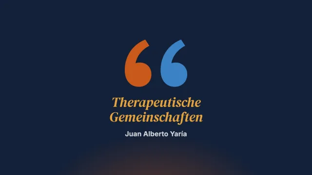 Drogenabhängigkeit und professionelle therapeutische Gemeinschaften
