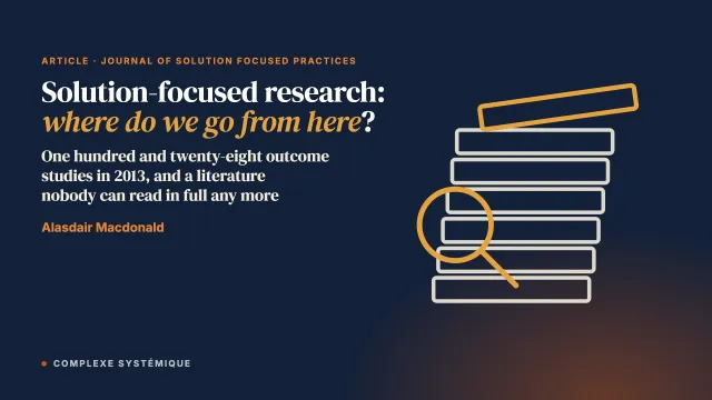 A Personal View — Solution-Focused Therapy: The Research and the Literature. Where Do We Go From Here?