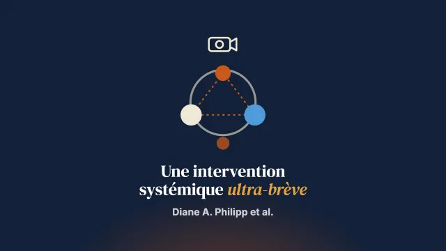 Une intervention systémique ultra-brève pour les symptômes psychiques de l’enfant