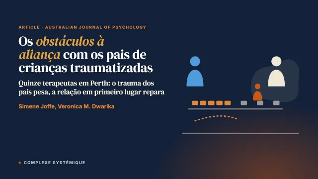 O que terapeutas percebem dos obstáculos à aliança entre pais e terapeutas no tratamento de crianças que viveram um trauma