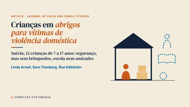 A experiência de crianças em abrigos para vítimas de violência doméstica na Suécia
