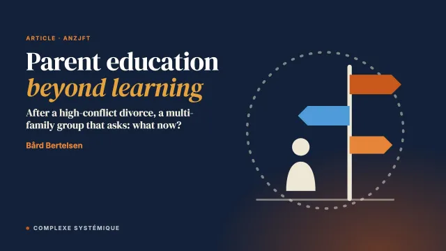Parent Education Beyond Learning: An Ethnographic Exploration of a Multi-family Program for Families in Post-divorce Conflict