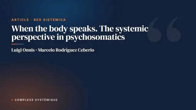 When the body speaks. The systemic perspective in psychosomatics