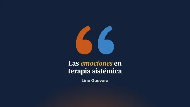 En torno a la cuestión de los sentimientos del terapeuta sistémico