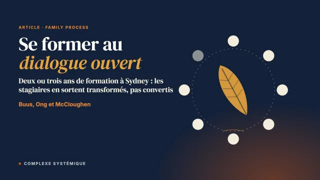Perspectives de stagiaires en dialogue ouvert sur les processus d’apprentissage et la pratique psychothérapeutique : une étude prospective par groupes de discussion