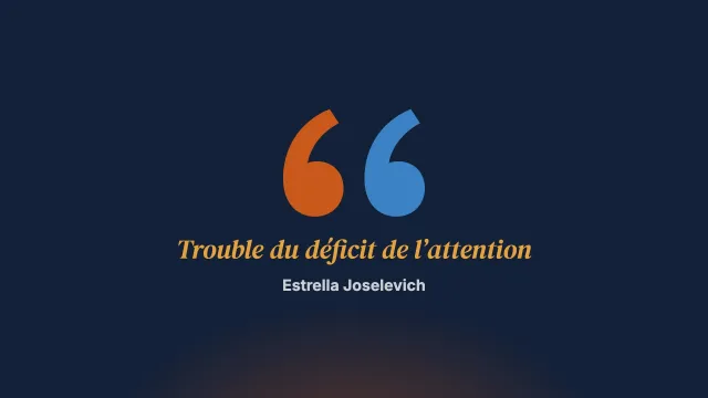 La relation de couple avec un partenaire présentant un trouble du déficit de l’attention et de l’impulsivité, avec ou sans hyperactivité (1re partie)