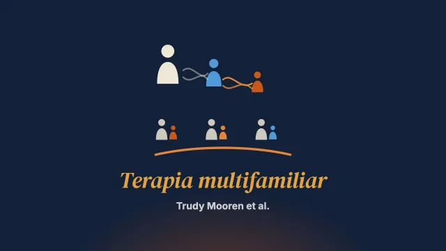 Combater os efeitos intergeracionais do psicotrauma com a terapia multifamiliar