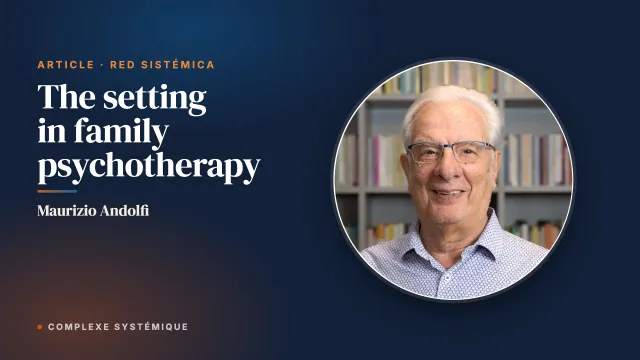 The setting in family psychotherapy