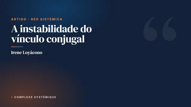 A instabilidade do vínculo conjugal