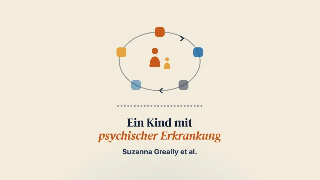 Erfahrungen von Eltern psychisch erkrankter Kinder: Eine systematische Übersichtsarbeit und meta-ethnografische Synthese