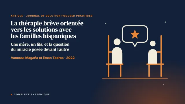La thérapie brève orientée vers les solutions avec les familles hispaniques