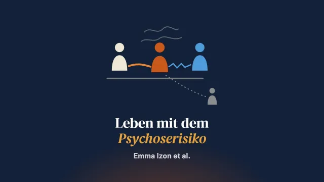 „Wenn es ihm besser geht, geht es mir besser“: Beziehungen zu Menschen mit hohem Risiko, eine Psychose zu entwickeln