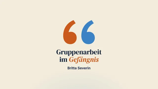 Lösungsfokussierte Gruppenarbeit im Gefängnis
