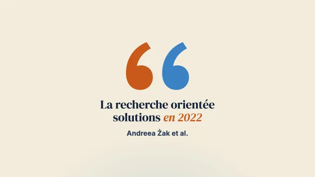 La recherche sur l’approche orientée vers les solutions en 2022 : une revue de la portée