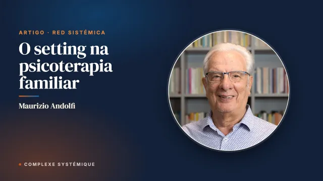 O setting na psicoterapia familiar