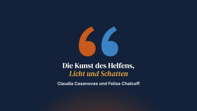 Die Kunst des Helfens. Ihr Licht und ihr Schatten