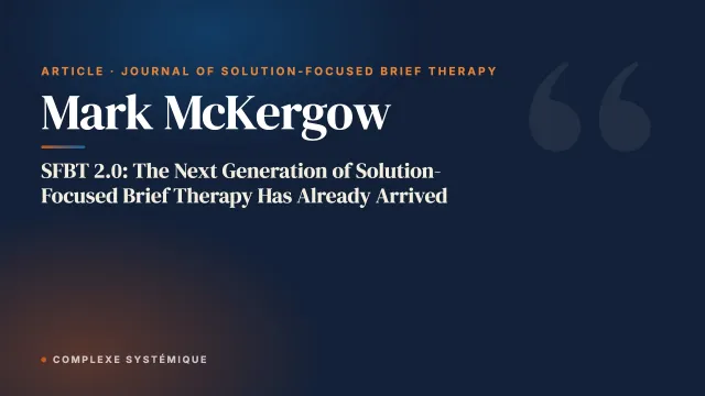 SFBT 2.0: The Next Generation of Solution-Focused Brief Therapy Has Already Arrived