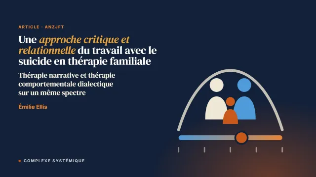 Une approche critique et relationnelle du travail avec le suicide en thérapie familiale