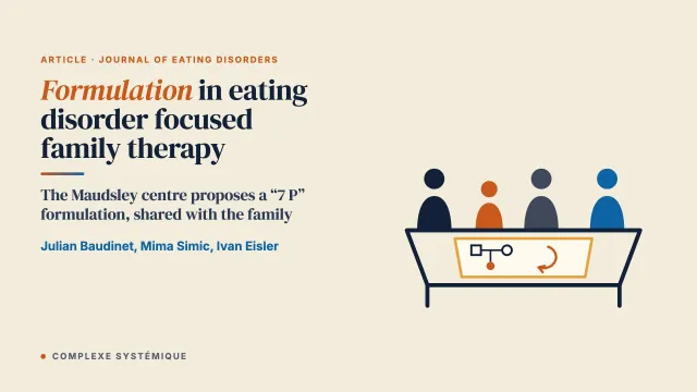 Formulation in eating disorder focused family therapy: why, when and how?