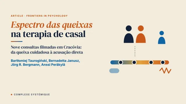 Espectro das queixas: práticas de queixa nas conversas terapêuticas como janela para a personalidade de cada cônjuge e a relação do casal