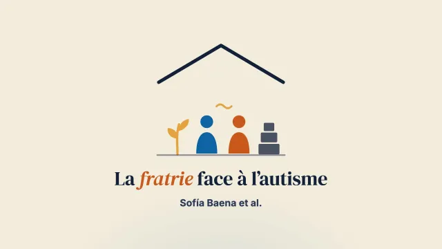 « C’est comme ça » : l’expérience de frères et sœurs vivant en Espagne avec une personne ayant un trouble du spectre de l’autisme