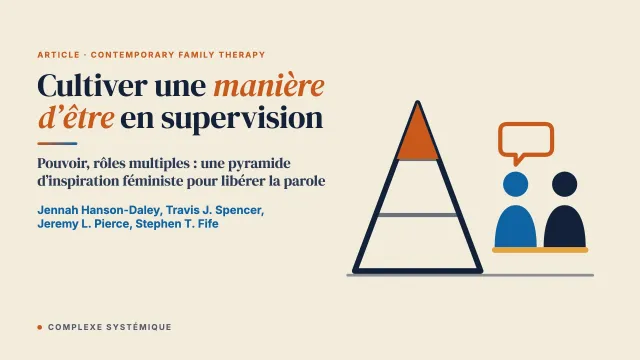 Une supervision émancipatrice à l’université : cultiver une manière d’être d’inspiration féministe pour encourager le dévoilement des personnes supervisées