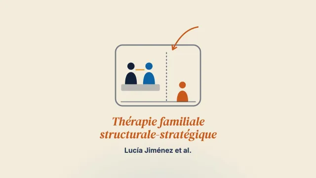 Efficacité de la thérapie familiale structurale-stratégique dans le traitement d’adolescents présentant des problèmes de santé mentale et de leurs familles