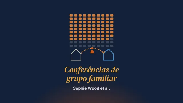 A oferta de conferências de grupo familiar (FGC) nas autoridades locais do Reino Unido e sua associação com as taxas de crianças acolhidas