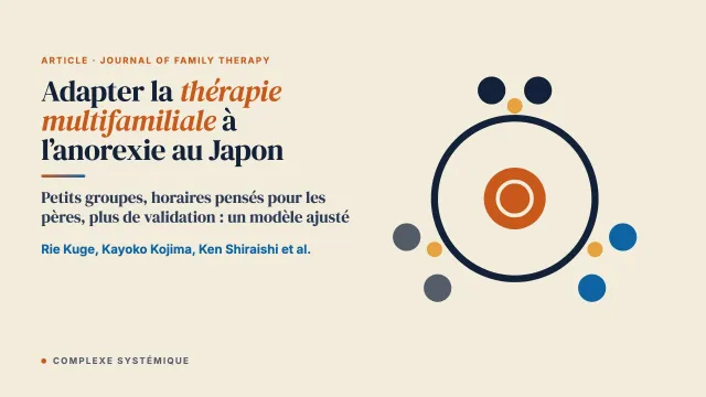 Adapter la thérapie multifamiliale à l’anorexie mentale de l’enfance et de l’adolescence au Japon