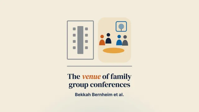 The power and potential of space and place in family group conferencing: Reimagining the role of the venue in child protection practice