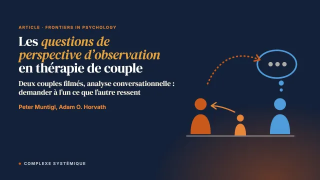 L’usage stratégique des questions de perspective d’observation en thérapie de couple