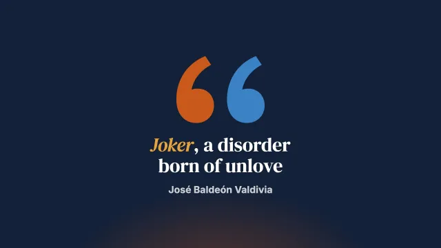 Joker: the perfect portrait of a mental disorder incubated in a story of unlove