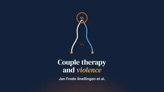 The Long and Dual Journey to Violence-Focused Couple Therapy: A Multiperspective Qualitative Study with Couples and their Therapists
