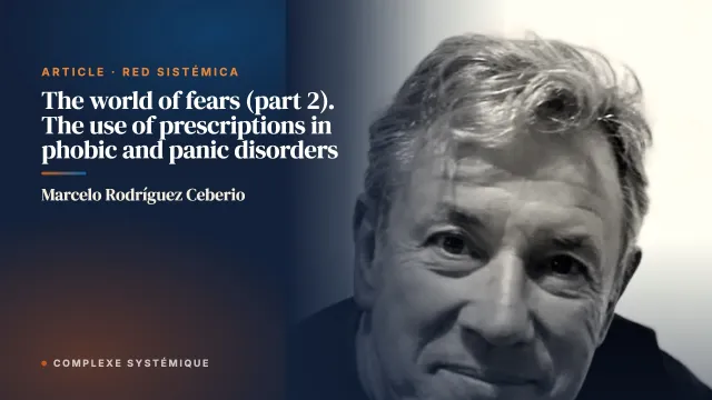 The world of fears (part 2). The use of prescriptions in phobic and panic disorders