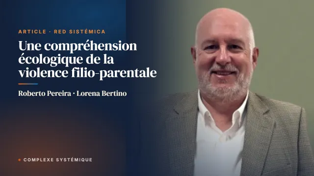 Une compréhension écologique de la violence filio-parentale
